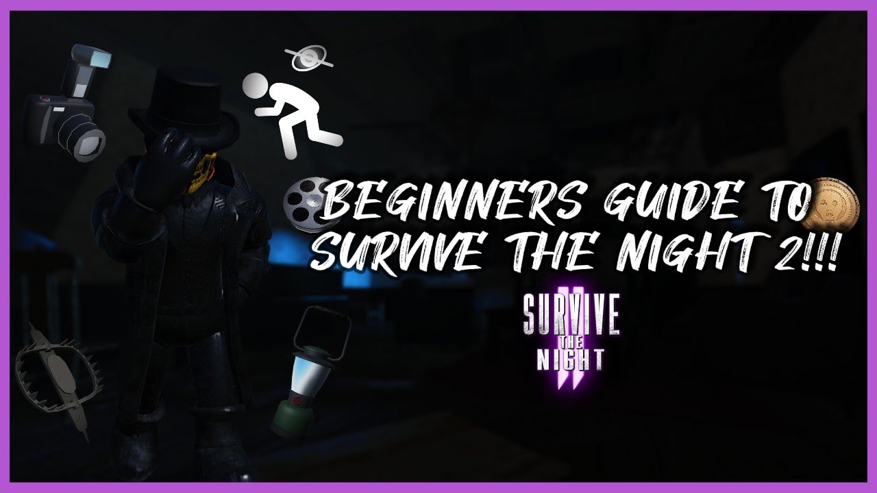ПОЛНОЕ РУКОВОДСТВО ДЛЯ НАЧИНАЮЩИХ ПО ВЫЖИВАНИЮ НОЧЬЮ 2!!! Roblox Survive The Night 2