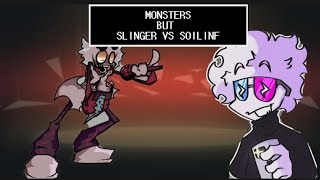 MONSTERS,BUT SLINGER VA SOILINF