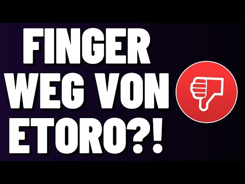 ? FINGER WEG VON ETORO?! ? ETORO IST UNSERIÖS? | WAS IST DRAN AN DEN NEGATIVEN ETORO BEWERTUNGEN?