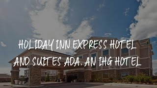 Holiday Inn Express Hotel and Suites Ada, an IHG Hotel Review - Ada , United States of America