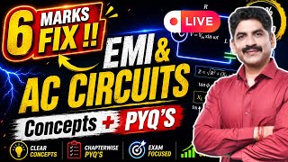 Six Marks Fix ! | EMI &amp; AC Circuit| MHT CET 2026 | Live session | Sahyadri Tutorials