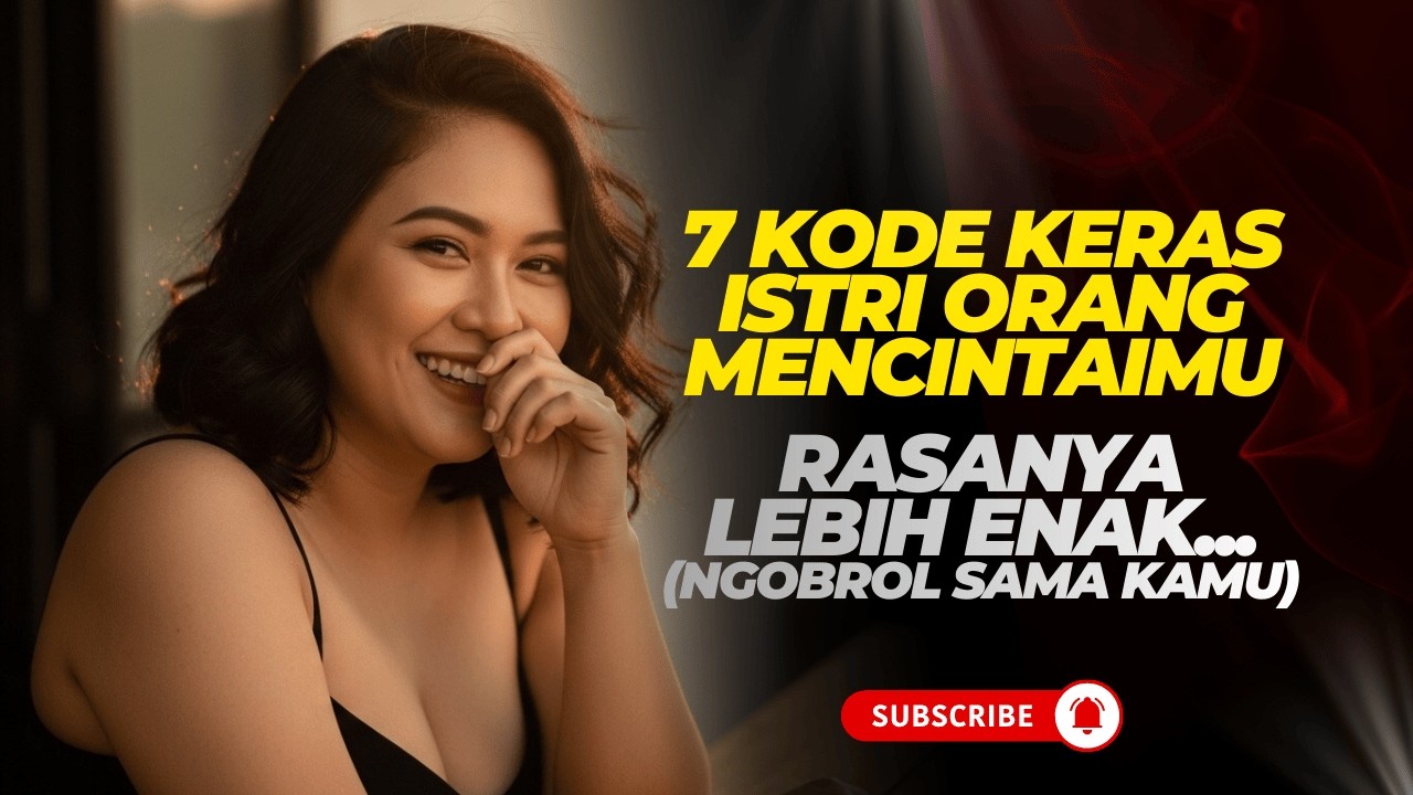 7 Kode Psikologi Istri Orang Benar-Benar Suka Kamu (Bahasa Tubuh & Rahasia) | Seni Memikat