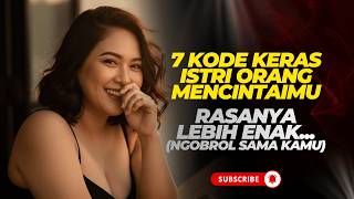 7 Kode Psikologi Istri Orang Benar-Benar Suka Kamu (Bahasa Tubuh \u0026 Rahasia) | Seni Memikat