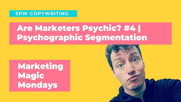 What is Psychographic Segmentation in Marketing?