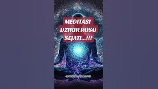 Meditasi Dzikir Roso Sejati || GUS MUKHLASON ROSYID