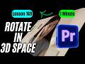 How to Create 3D Rotation Effect in Adobe Premiere Pro - Lesson 169 Adobe Premiere Pro Tutorial