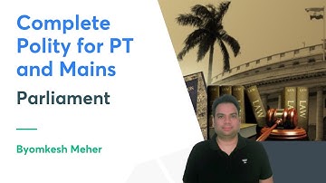 Complete Polity for PT and Mains | Parliament | Byomkesh Meher | Let