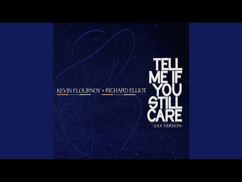 Tonton Tell Me If You Still Care (Sax Version) (Radio Edit) di YouTube