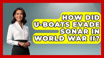 How Did U-boats Evade Sonar In World War II? - Second World War Files