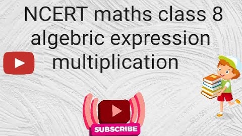 NCERT maths class 8 algebraic expressions multiplication video@ being Anju 😊☺️# YouTube