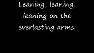 Leaning on the Everlasting Arms Hymn