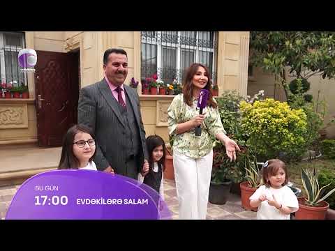 Evdəkilərə Salam - Natiq Dağlaroğlu 15.04.2023 ANONS