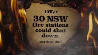 Over 30 Nsw Fire Stations Could Shut Down.