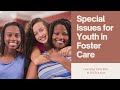 Unique Needs of Children in Foster Care