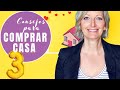 🏠 COMPRAR CASA: 3 CONSEJOS a la hora de buscar TU CASA😘