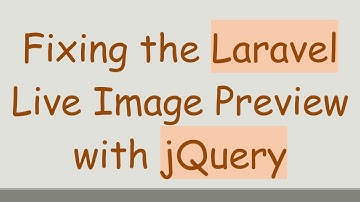 Fixing the Laravel Live Image Preview with jQuery