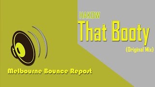 Hakow - That Booty Original Mix