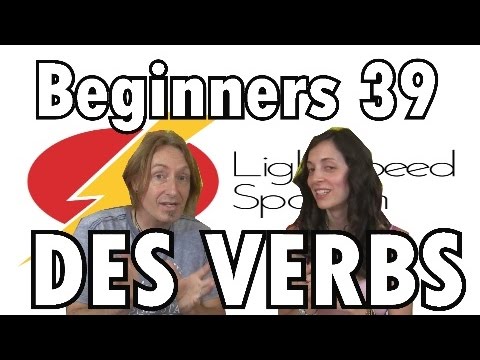 Spanish Lesson Abs Beg 39  The &rsquo;DES&rsquo; Verbs  LightSpeed Spanish
