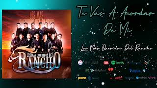 Te vas acordar de mi/ Los mas queridos del rancho/Estreno 2022
