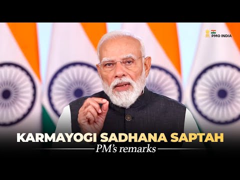PM Modi speaks at Karmayogi Sadhana Saptah via VC
