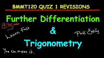 BMMT120 QUIZ 1 2025  - TRIGONOMETRY AND FURTHER DIFFERENTIATION