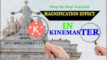 Kinemaster magnifier effect | kinemaster zoom effect | Kinemaster tutorial | magnification effect
