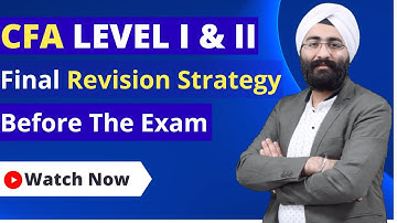CFA Level I & Level 2 Final Revision | Last Days Strategy Before The Exam