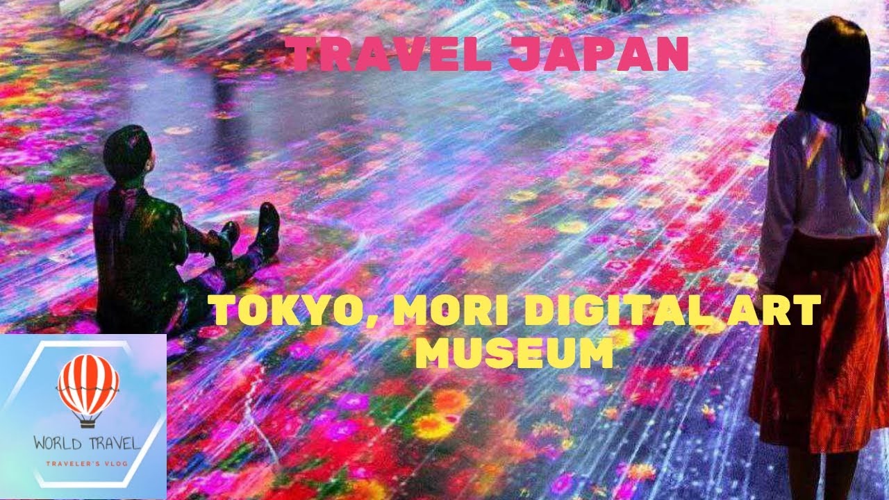 Japan 🇯🇵 Tokyo, Mori Digital Art Museum YouTube