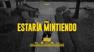 Video thumbnail of "FOST - Estaría Mintiendo (Official Video)"