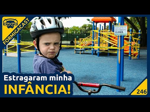 Estragaram minha INFÂNCIA! | FormigaCast 246
