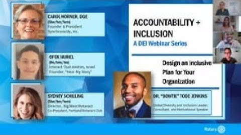 Accountability + Inclusion - A DEI Webinar Series: 01 Design An Inclusive Plan For Your Organization