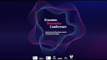 Erasmus-Descartes Conference 2023. Quantum Leap: Getting Europe Ready for Technological Sovereignty