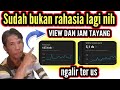 Untuk pemula begini cara menambah viewers dan jam tayaang