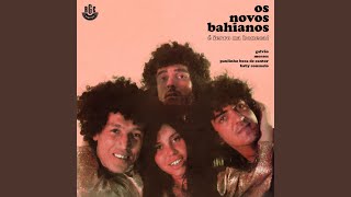 Video thumbnail of "Novos Baianos - Tangolete"