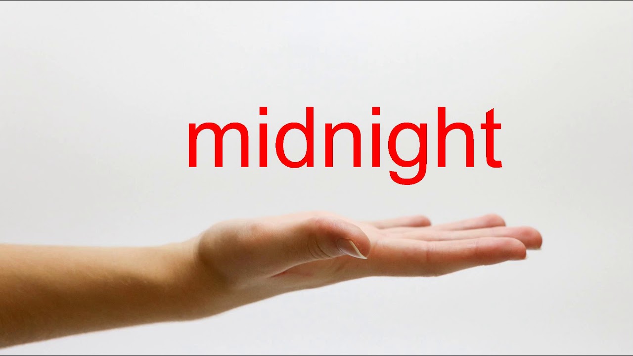 How To Pronounce Midnight