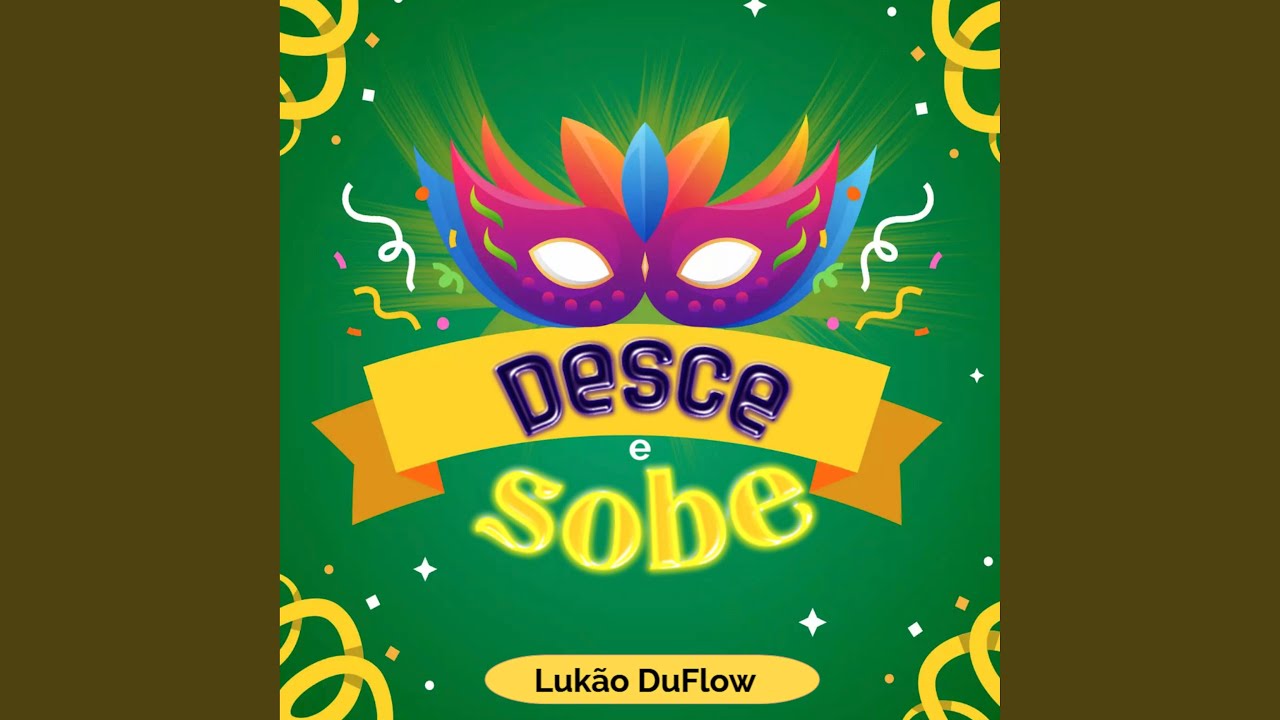 Watch Desce e Sobe on YouTube Watch Desce e Sobe on YouTube