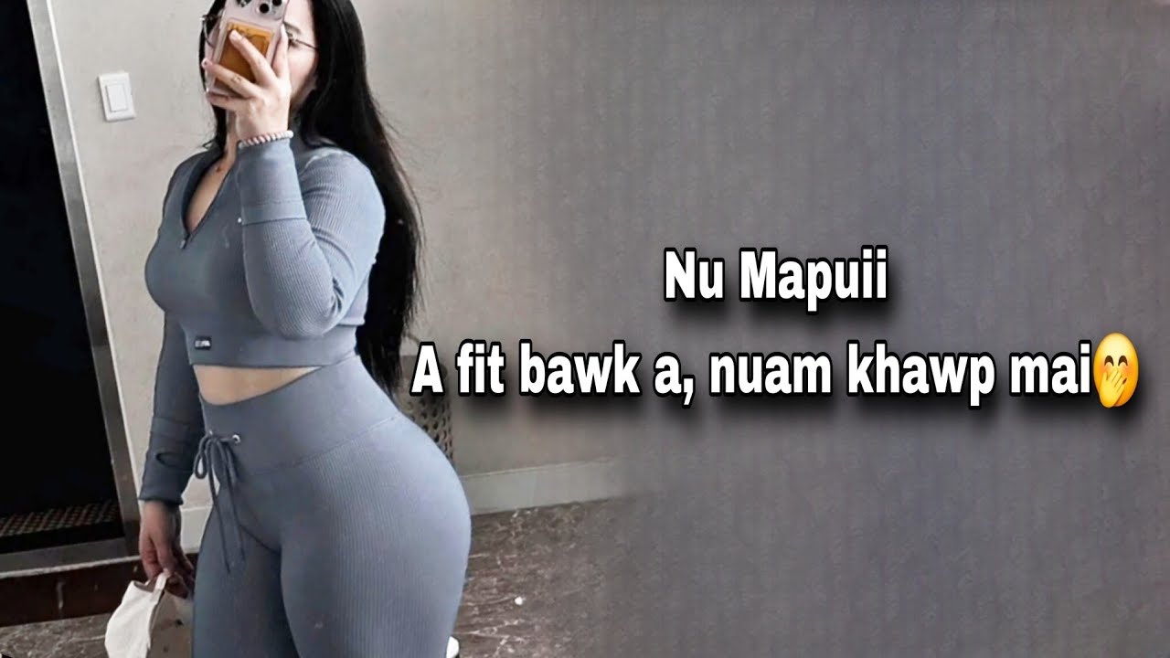 Nu Mapuii ka dep, A fit bawk a nuam khawp mai // NGAITHLA SUH(PUITLING HUANG)
