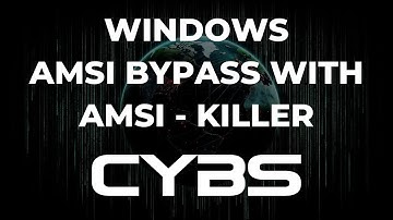 Windows Defender Bypass with AMSI-KILLER