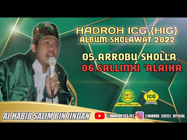 HADROH ICG  SOLAWAT TERBARU ALBUM 2022|| SOLAWAT ARROBU SHOLA & SALLIMU 'ALAIHA VERSI HIG class=