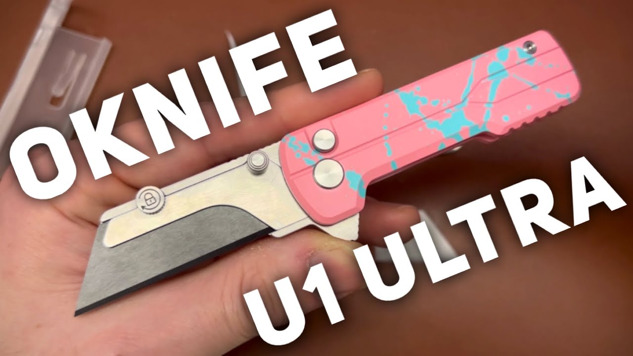 Обзор Oknife U1 Ultra