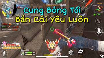 CF Mobile | Vác Cung Bóng Tối Vào Quẩy Zombie Nano Cho Máu Kaka | Tường CT
