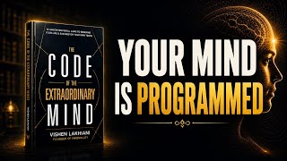 Why Your Mind Is Programmed to Stay Ordinary | The Code of the Extraordinary Mind Explained
