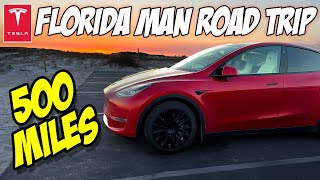 "Florida Man" 500 Mile Tesla Road Trip