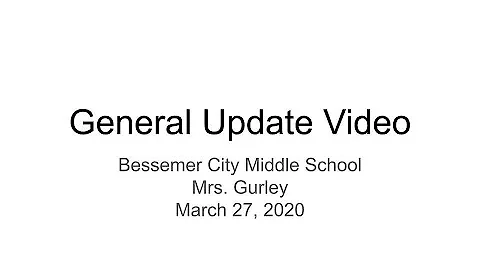 General Update Video - 03/27/2020