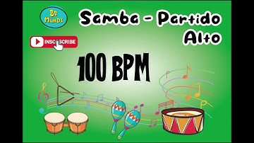 PARTIDO ALTO – 100 BPM – Base de Pagode (Backing Track Loop for SAMBA – Brazilian Percussion)