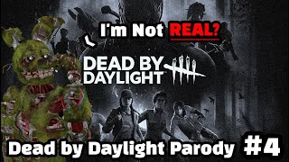 Springtrap Finds out He's Fictional ( A Dead by Daylight Parody #4)