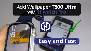 How to Add Custom Watch Face on T800 Ultra Smartwatch | Hiwatch PRO Guide screenshot 4