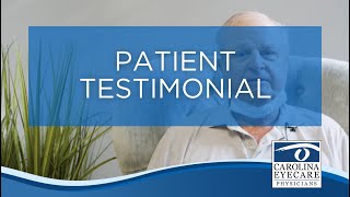 John - Cataract Patient | Dr. Drew Hunter | Carolina Eyecare Physicians