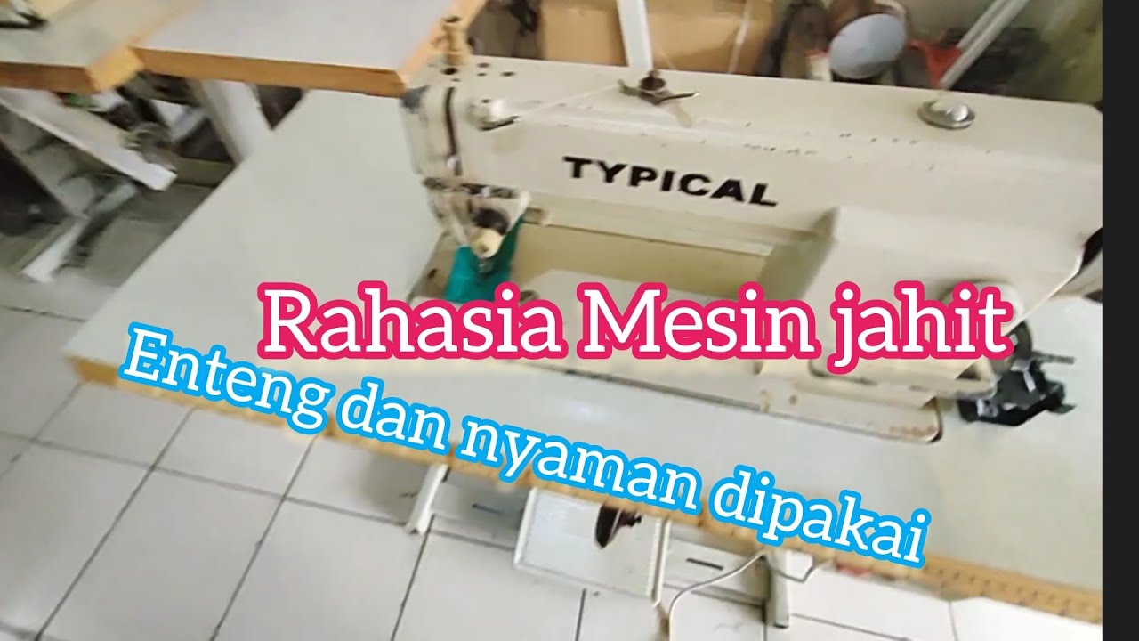 rahasia Mesin jahit enteng dan nyaman dipakai