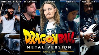 Dragon Ball Opening (English) - Metal Version 🤘 feat. @ShaunTrack ,@ElEsteparioSiberiano & HugoRTF